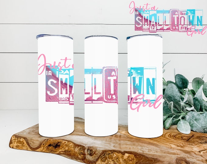 Small Town Girl 20oz & 30oz    Tumbler