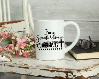 I'm A Simple Women Coffee Cup