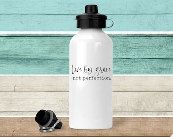 Live by Grace Not Perfection Water Bottle