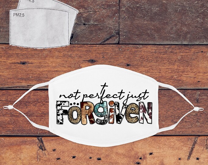Not Perfect Just Forgiven Mask