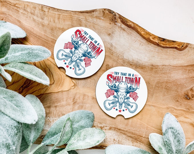 Try That In A Small Town Coasters Set of 2