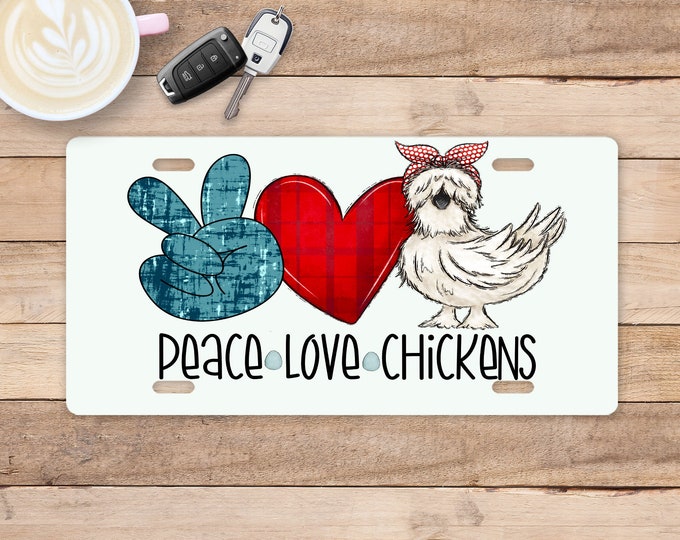 Peace Love Chickens License Plate