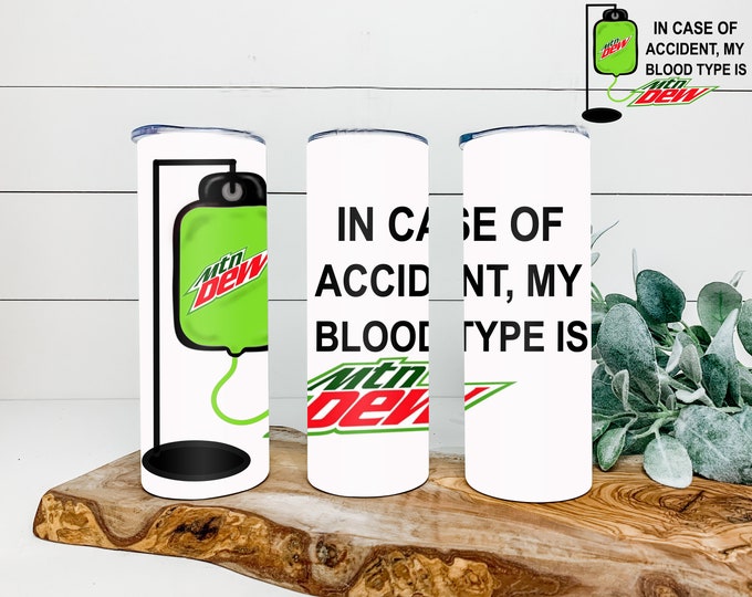 Blood Type M Dew 20oz & 30oz Tumbler