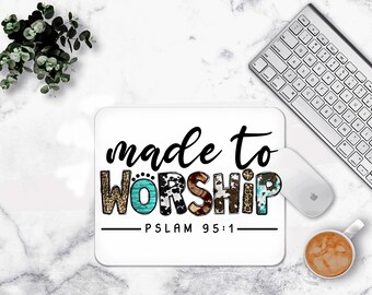 Made to worship Mouse pad