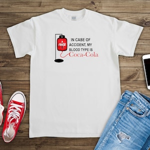 In caso di incidente il mio gruppo sanguigno è Cola Tee Shirt