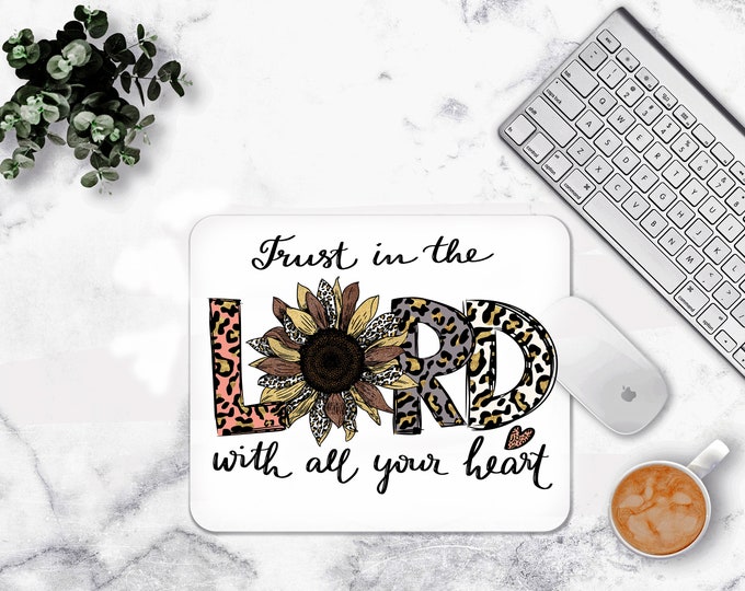 Trust in The Lord  Mouse pad