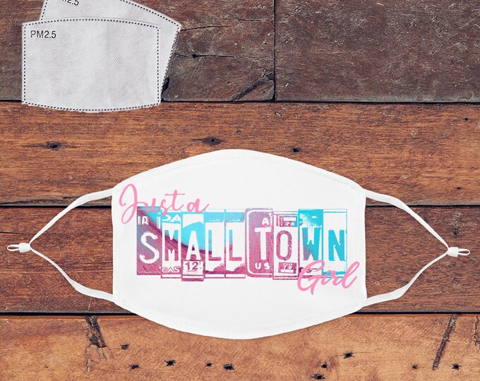 Small Town Girl Mask