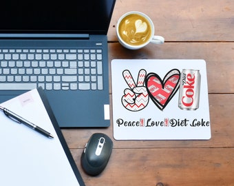 Peace Love Diet Coke Mouse pad