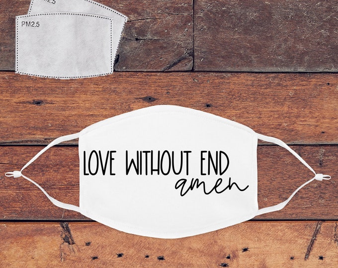 It's A Love Without End Amen Mask