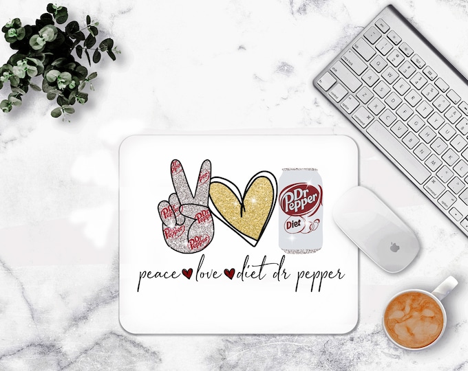 Peace Love Diet Dr Pepper Mouse pad