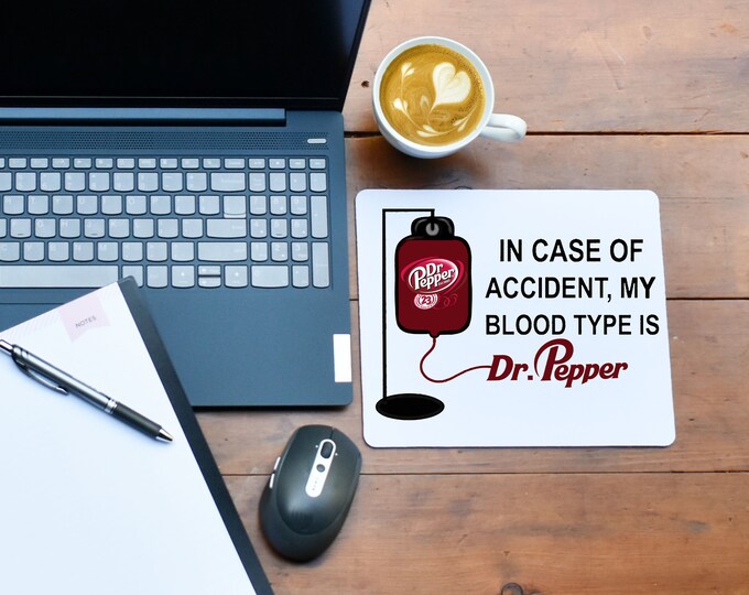 In Case Of Accident My blood Type Is Soda Mouse pad