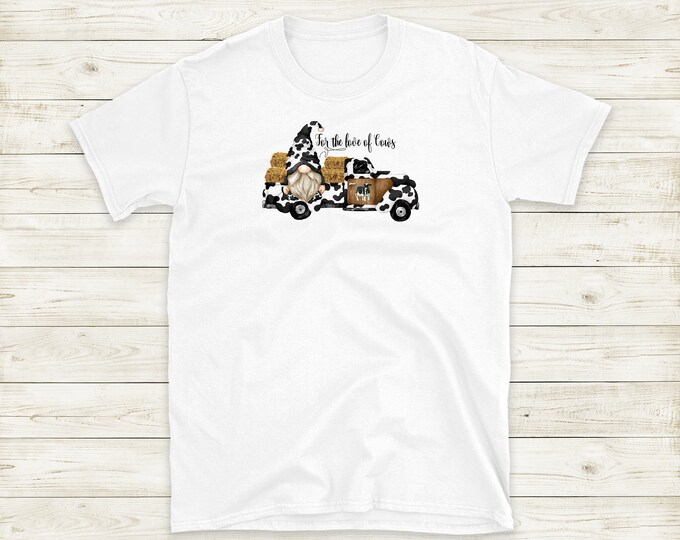 For The Love of Cows TShirt