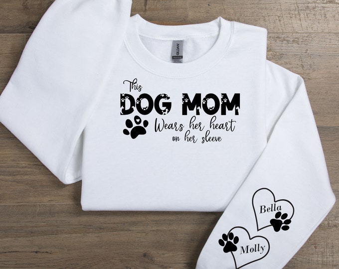 This Dog Mom Wears Her Heart On Her Sleeve Sweatshirt Color Options