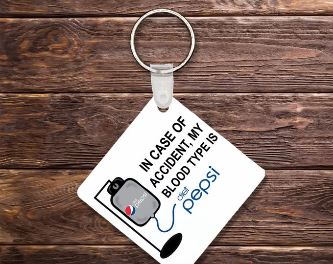 In case of Accident My blood Type is Dp Keychain