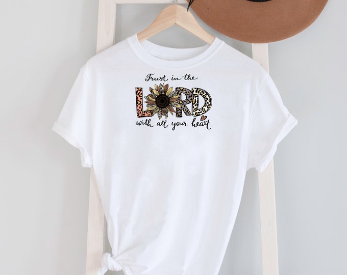 Trust in The Lord  Tee Shirt