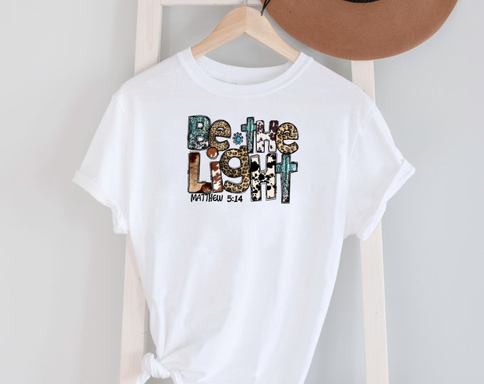 Be the light Tee Shirt