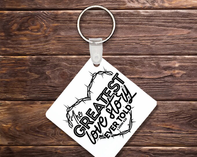 Greatest Love Story Keychain