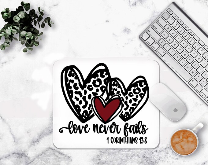 Love never fails Mouse pad