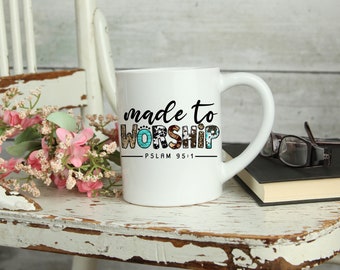 Made To Worship Coffee Cup