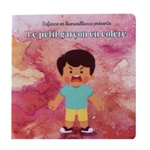 Livre pour enfants tout carton - Le petit garçon en colère
