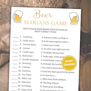 May include: A printable game with a list of 15 beer brands and their slogans. The game is titled "Beer Slogans Game" and includes instructions to match each beer brand with its slogan. The game is designed for a group of people to play together.