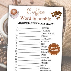 May include: A printable coffee-themed word scramble game with 17 words to unscramble. The game features a brown coffee cup with a heart-shaped steam design and a bag of coffee beans.