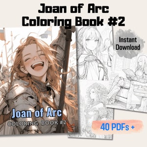 May include: A coloring book featuring Joan of Arc, a female warrior in armor, with the title "Joan of Arc Coloring Book #2" and the text "40 PDFs + Instant Download".