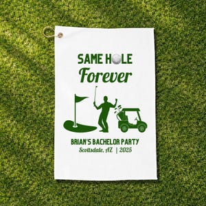 Custom Golf Towel for Bachelor Party, Same Hole Forever Bachelor Party Decor, Bachelor Favors, Golf Theme Bachelor Party, Scottsdale Bach