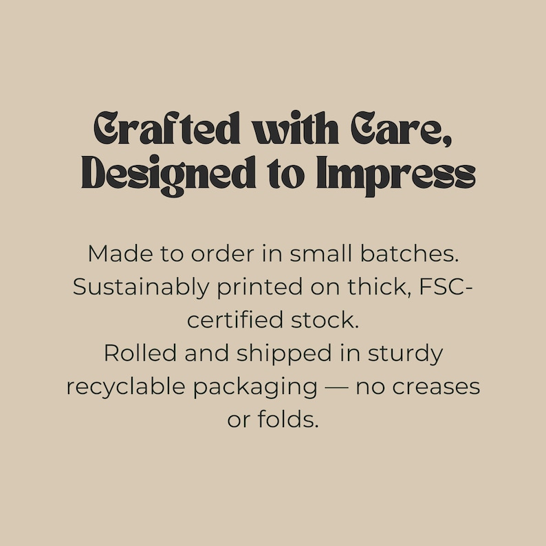 May include: A beige background with the text "Crafted with Care, Designed to Impress" in a dark brown, decorative font. Additional text describes the product's sustainable printing and packaging.