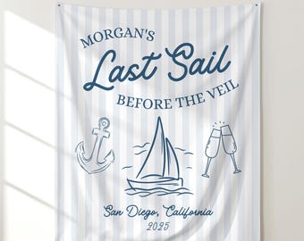Last Sail Before The Veil Banner, Nautical Bachelorette Backdrop, Sailing Theme Bridal Shower Decor, Coastal Bachelorette Sign