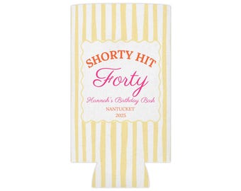 Shorty Hit 40 Can Coolers | Funny 40th Birthday Favors | Custom Drink Coolies | Milestone Party Favors | Matching Banner Available