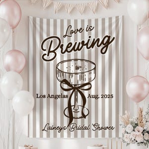 Love is Brewing Bridal Shower Banner, Espresso Martini Bridal Shower Sign, Custom Bridal Shower Decor, Wedding Shower Decor