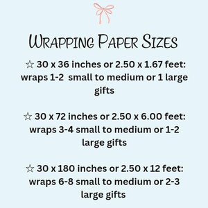May include: A guide to wrapping paper sizes, with three different sizes listed in inches and feet. The guide explains how many small to medium or large gifts each size can wrap.