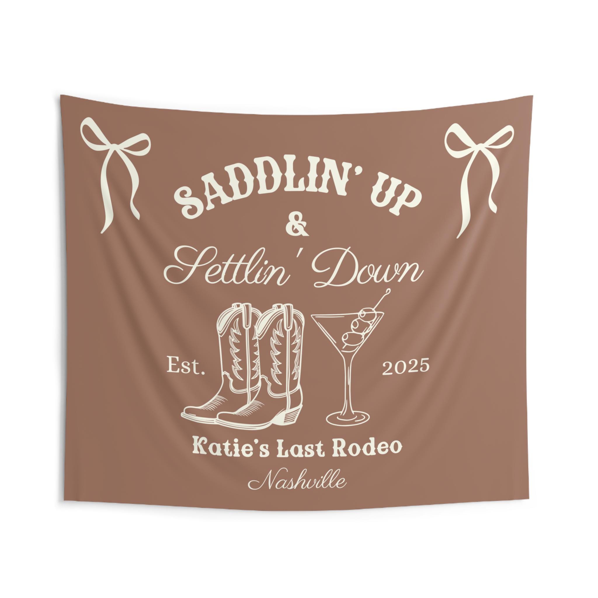 Last Rodeo Bachelorette Banner, Saddlin up and Settlin Down Sign ...
