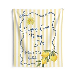 Italian Lemon 30th Birthday Banner, Ciao to My 20s Party Decor, Citrus Mediterranean Birthday Sign, Amalfi Coast Party image 5