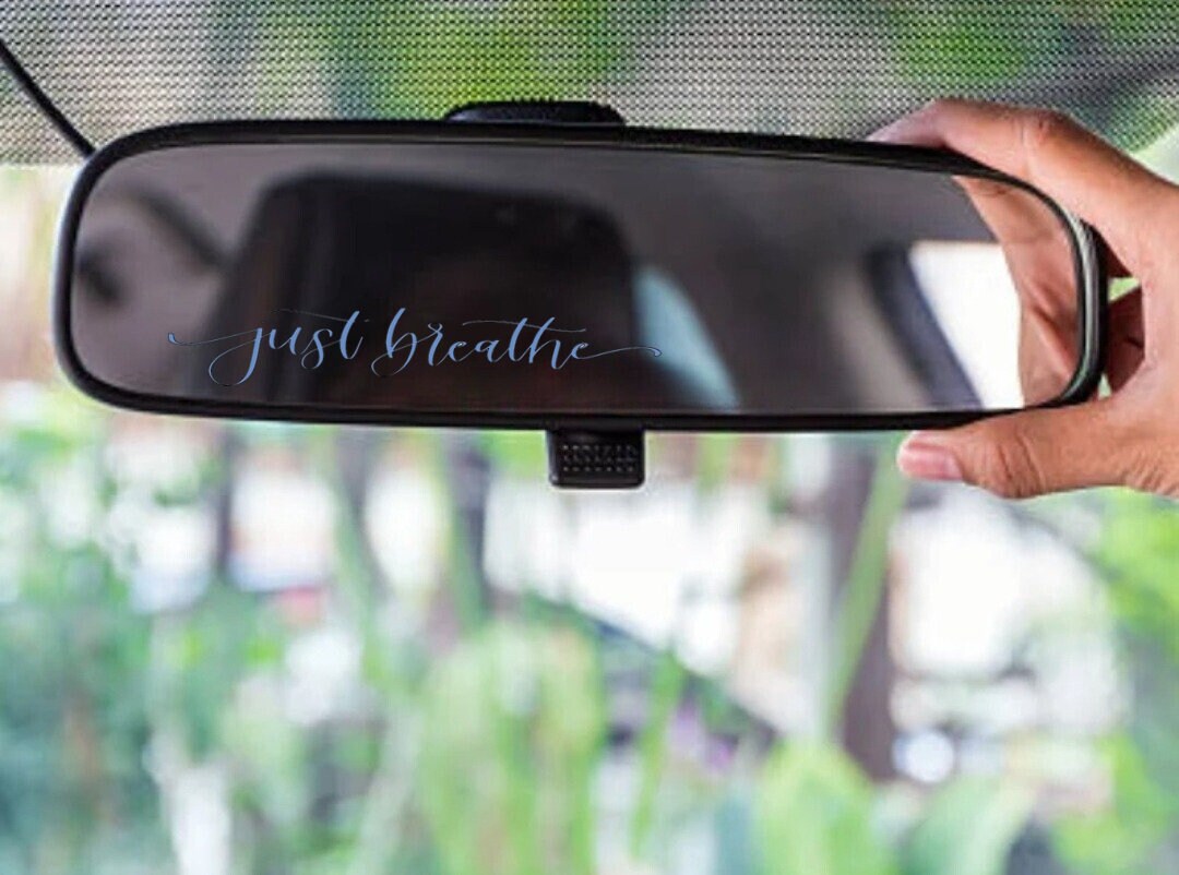 Just Breathe Mirror Decal, Rearview Mirror Decal, Rearview Mirror