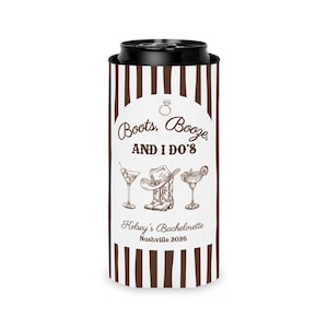 Boots Booze and I Do's Can Coolers, Cowgirl Bachelorette Party Favors, Personalized Western Can Cozies, Nashville Bach Party image 4
