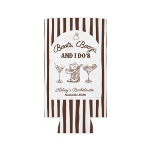 Boots Booze and I Do's Can Coolers, Cowgirl Bachelorette Party Favors, Personalized Western Can Cozies, Nashville Bach Party Saddle Brown