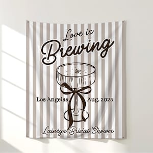 Love is Brewing Bridal Shower Banner, Espresso Martini Bridal Shower Sign, Custom Bridal Shower Decor, Coffee Bridal Shower, Bachelorette