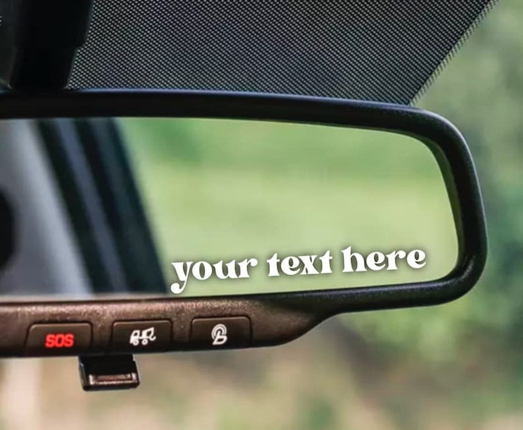 Custom Rear View Mirror Decal, Car Mirror Decal, Car Mirror Sticker