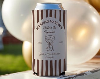 Espresso Martini Bachelorette Can Coolers, Custom Bachelorette Can Cooler, Funny Bachelorette Favors, Martinis Before the Weenie