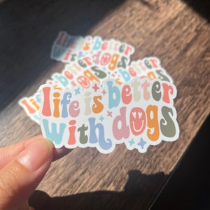 Life is better with dogs 3"x1.6” Glossy Sticker
