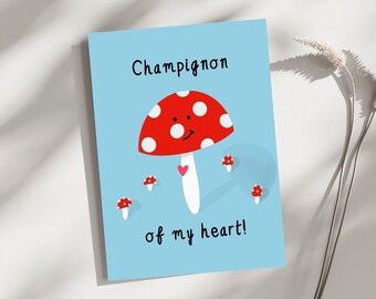Champignon of my heart – Funny Valentine’s Day Card – Mushroom Pun Greeting for Love or Friendship