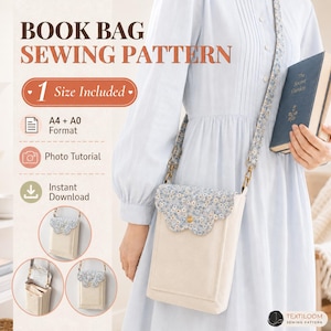 May include: A book bag sewing pattern featuring a cream-colored crossbody bag with a blue floral scalloped flap. The graphic includes text reading BOOK BAG SEWING PATTERN, 1 Size Included, A4 + A0 Format, Photo Tutorial, and Instant Download.
