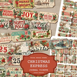 May include: A collection of vintage-style Christmas journal tickets with festive phrases like "Merry & Bright," "Joy," and "Peace." The tickets feature holiday imagery, including Santa Claus, reindeer, and holly. The image also includes a brown label that says "Christmas Express Journal Tickets."
