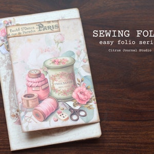 Sewing Folio, Shabby Chic, Junk Journal Kit, Folio, Journal Tags, Pocket Tags, Journal Tags, Ephemera, Digital Kit, Seamstress, Floral Folio