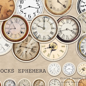 May include: A collection of vintage-style clock faces with Roman numeral markings. The clocks are in various shades of brown, cream, and white with black hands. The text "CLOCKS EPHEMERA" is at the bottom of the image. The text "Citrus Journal Studio" and "instant download" is at the bottom of the image.