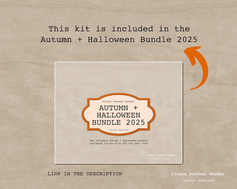 May include: A rectangular card with the text "Autumn + Halloween Bundle 2025" in a decorative frame. The card is on a light brown background with an orange arrow pointing towards the card. The text "This kit is included in the Autumn + Halloween Bundle 2025" is above the card.