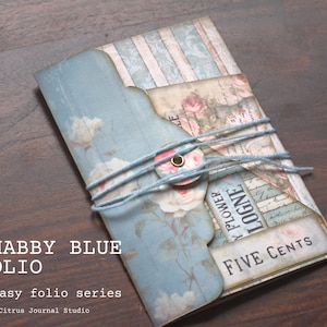 Shabby Blue Folio, Shabby Chic, Junk Journal Kit, Folding Folio, Journal Tags, Ephemera, Digital Paper, Roses, Loaded Pockets, vintage Tags