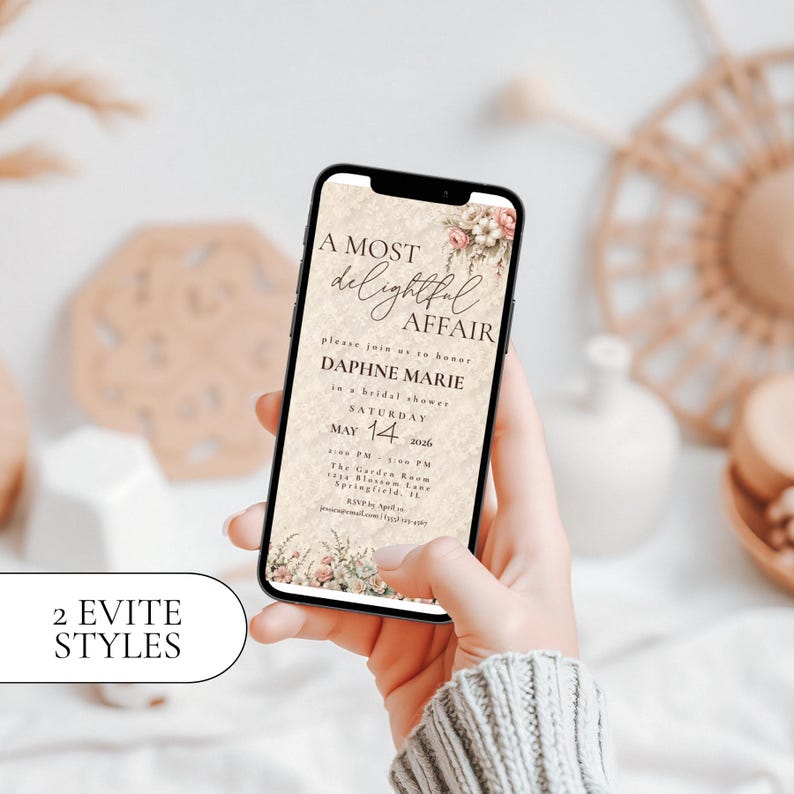 May include: A smartphone displays a bridal shower invitation with floral accents and the text "A Most Delightful Affair." The invitation includes details for Daphne Marie's shower on May 14, 2026. The image also shows "2 Evite Styles."